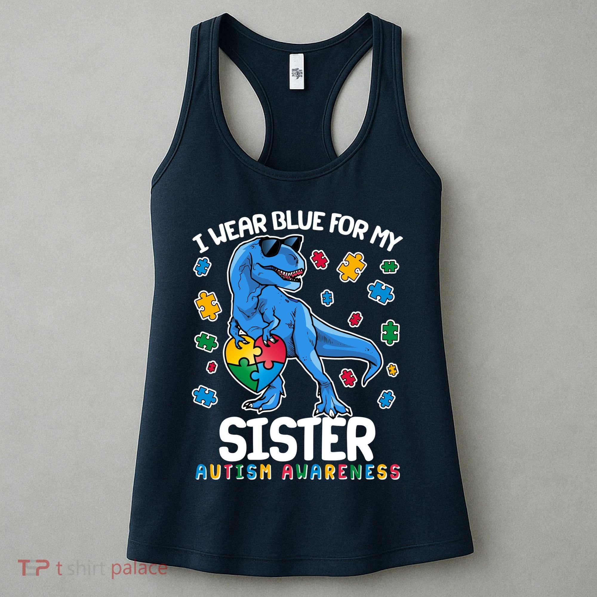 I Wear Blue For My Sister  Autism Awareness T-Rex Dinosaur Women's Tank Top