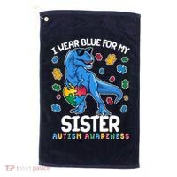 I Wear Blue For My Sister  Autism Awareness T-Rex Dinosaur Golf Towel thumb 0