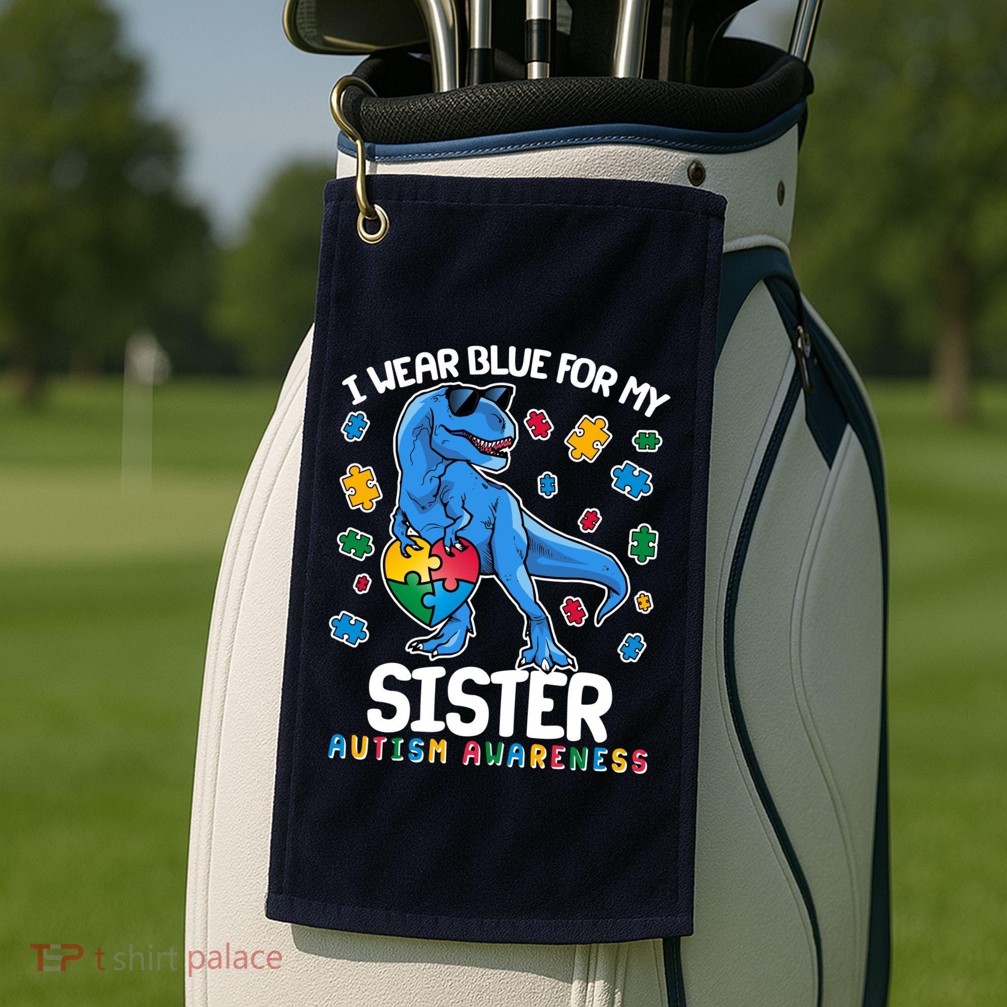 I Wear Blue For My Sister  Autism Awareness T-Rex Dinosaur Golf Towel