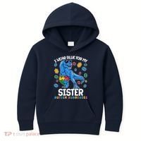 I Wear Blue For My Sister  Autism Awareness T-Rex Dinosaur Kids Hoodie thumb 0