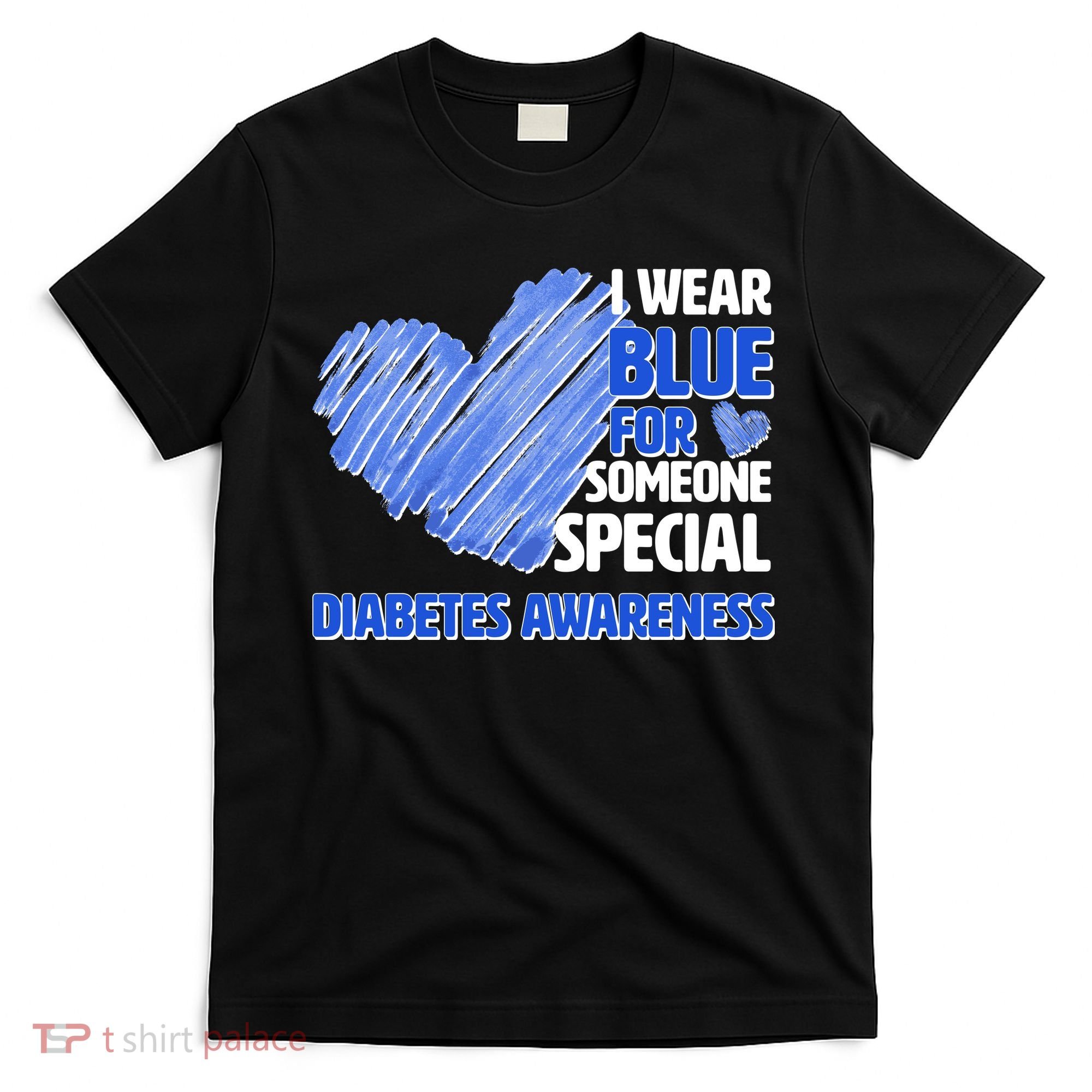 I Wear Blue For Someone Special Diabetes Awareness T-Shirt