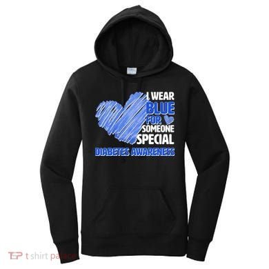 I Wear Blue For Someone Special Diabetes Awareness Women's Hoodie