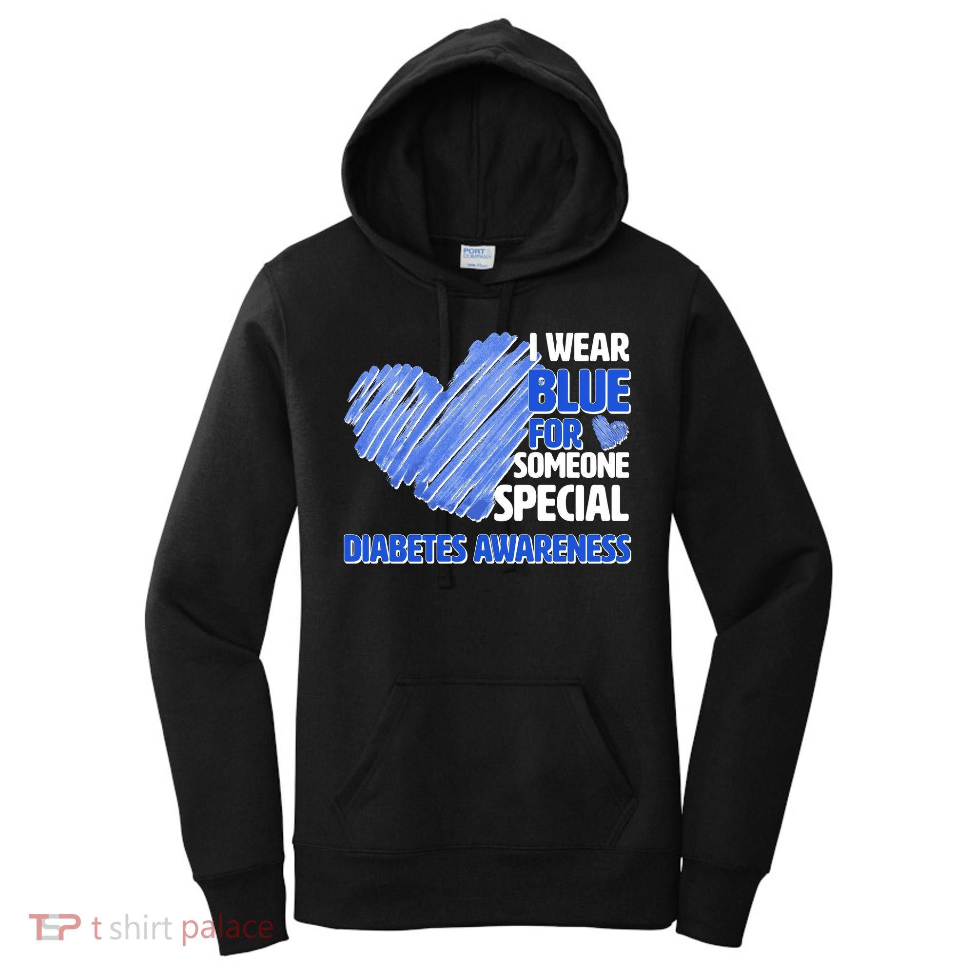 I Wear Blue For Someone Special Diabetes Awareness Women's Hoodie