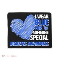 I Wear Blue For Someone Special Diabetes Awareness Mousepad thumb 0