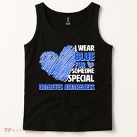 I Wear Blue For Someone Special Diabetes Awareness Tank Top thumb 2