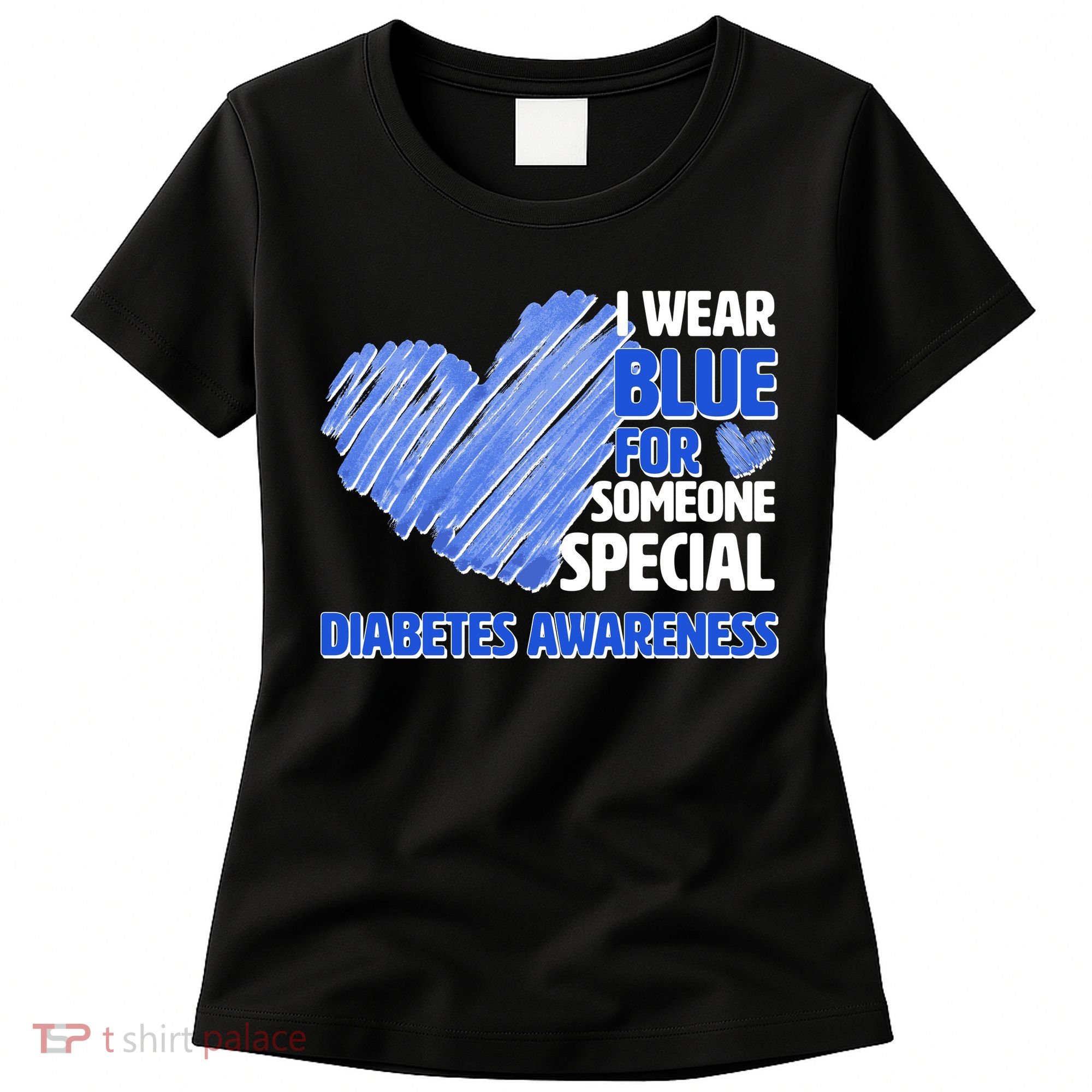 I Wear Blue For Someone Special Diabetes Awareness Women's T-Shirt