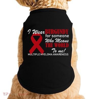 I Wear Burgundy Multiple Myeloma  Doggie Tank