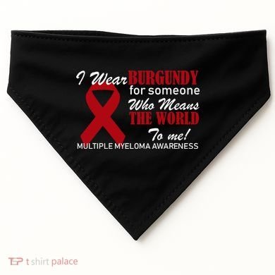 I Wear Burgundy Multiple Myeloma  USA-Made Doggie Bandana