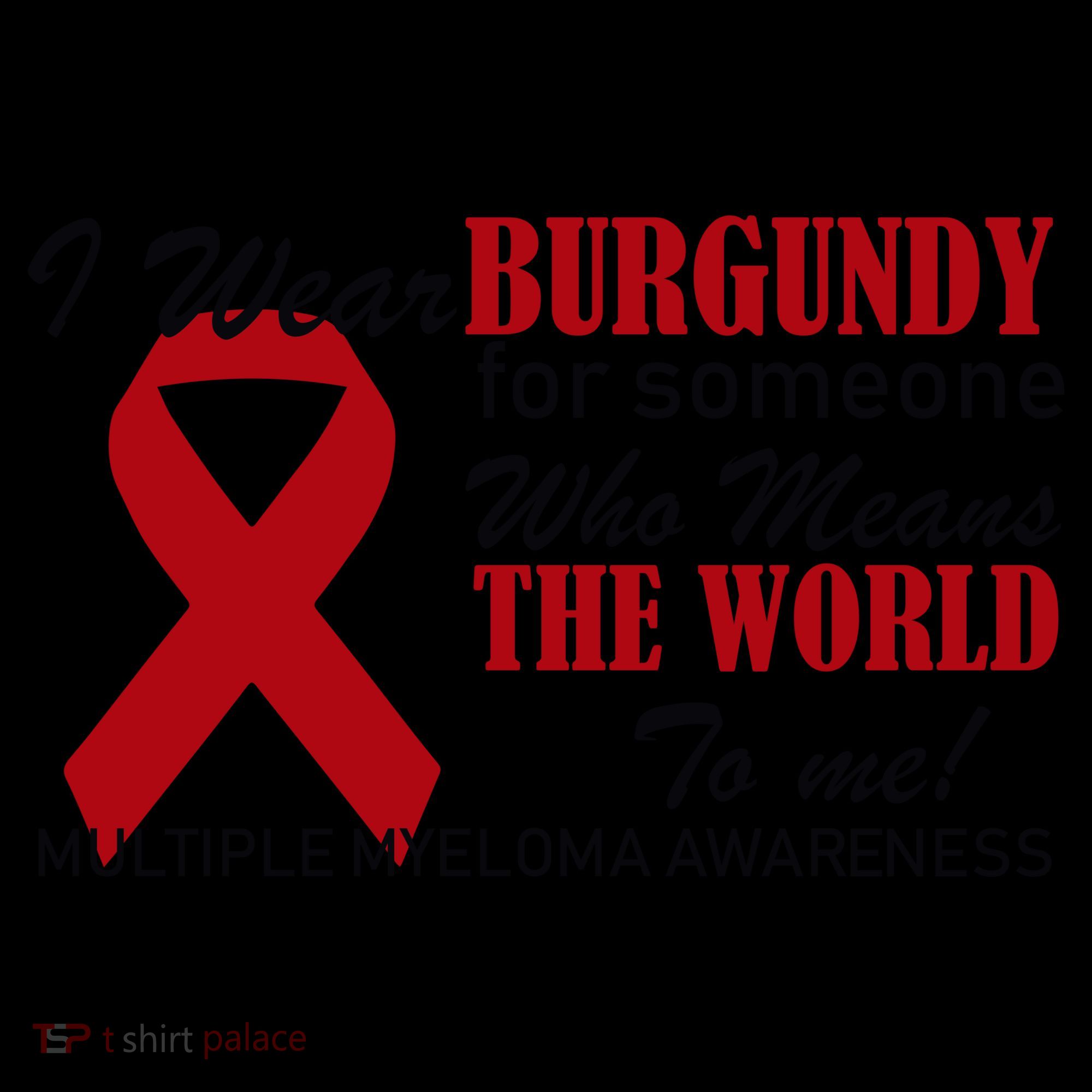I Wear Burgundy Multiple Myeloma  Coffee Mug