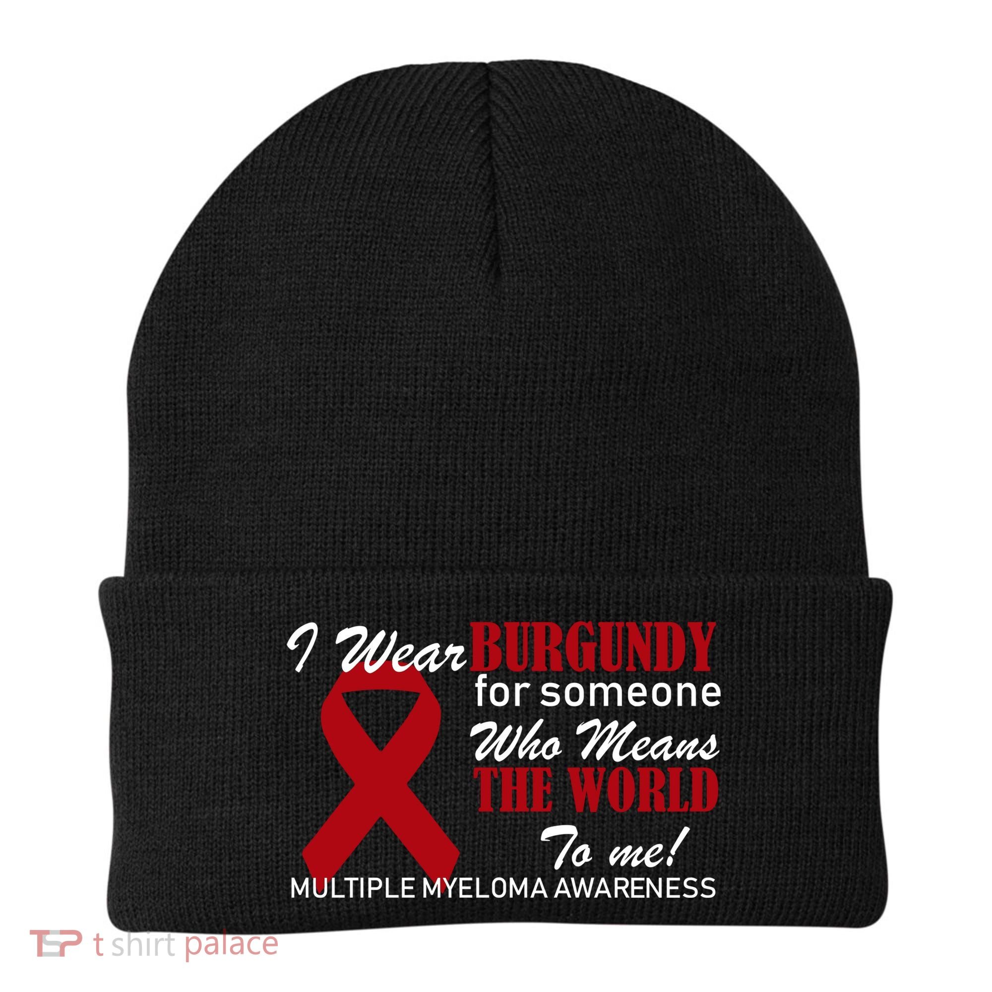 I Wear Burgundy Multiple Myeloma  Beanie