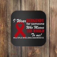 I Wear Burgundy Multiple Myeloma  Coaster thumb 0