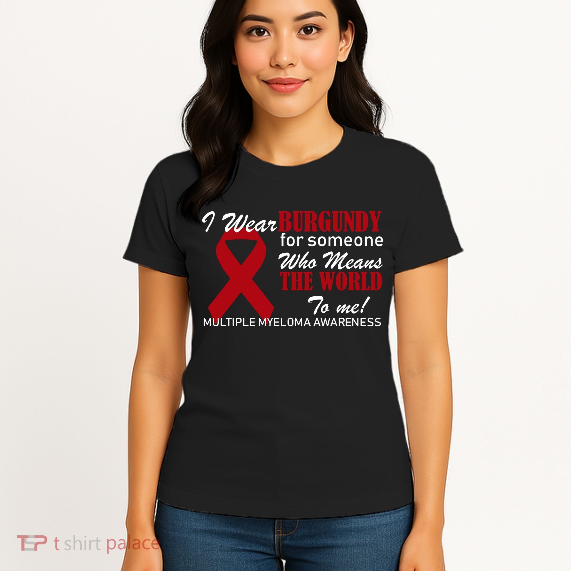 I Wear Burgundy Multiple Myeloma  Women's T-Shirt