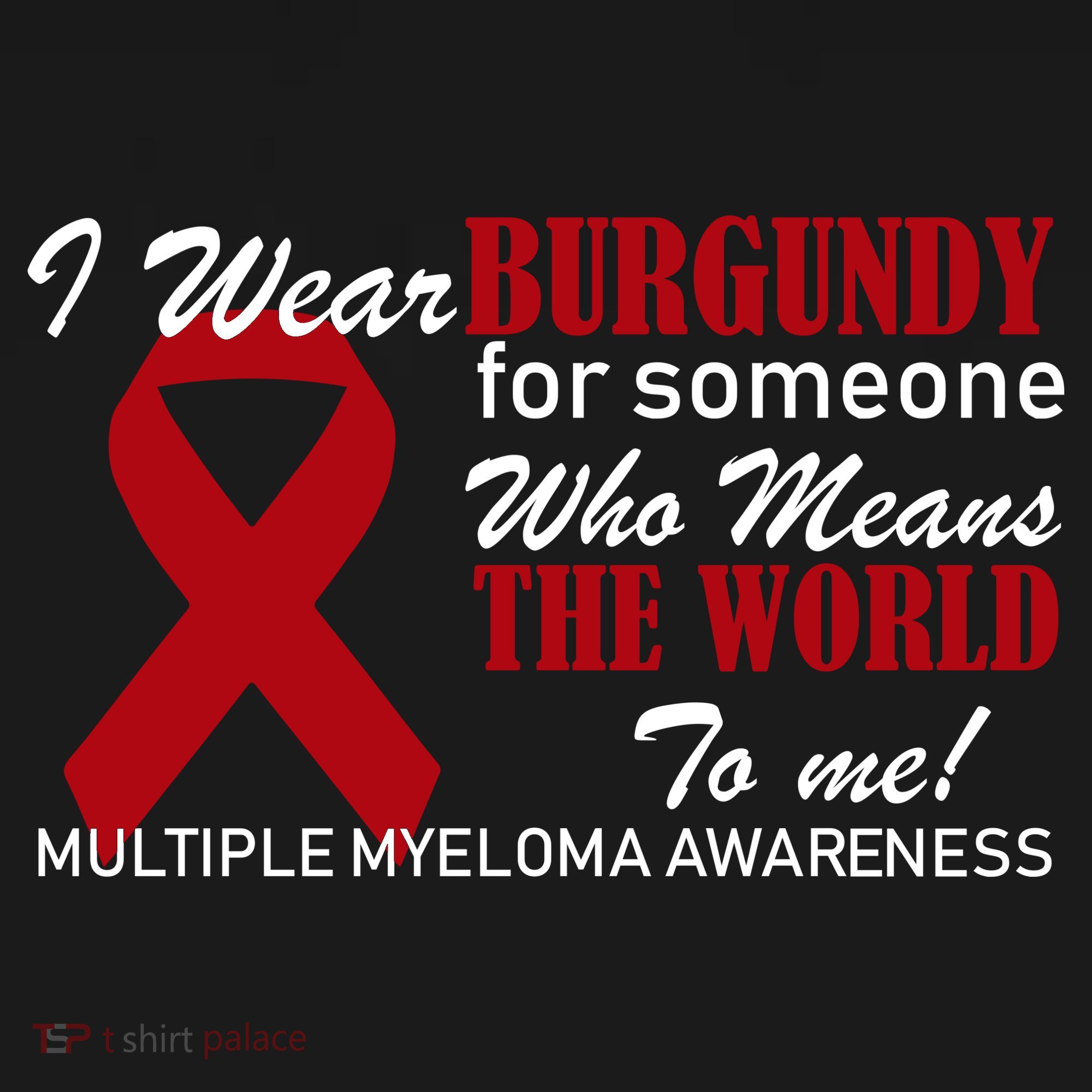 I Wear Burgundy Multiple Myeloma  Kids T-Shirt