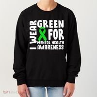 I Wear Green For Mental Health Awareness Women's Sweatshirt thumb 0