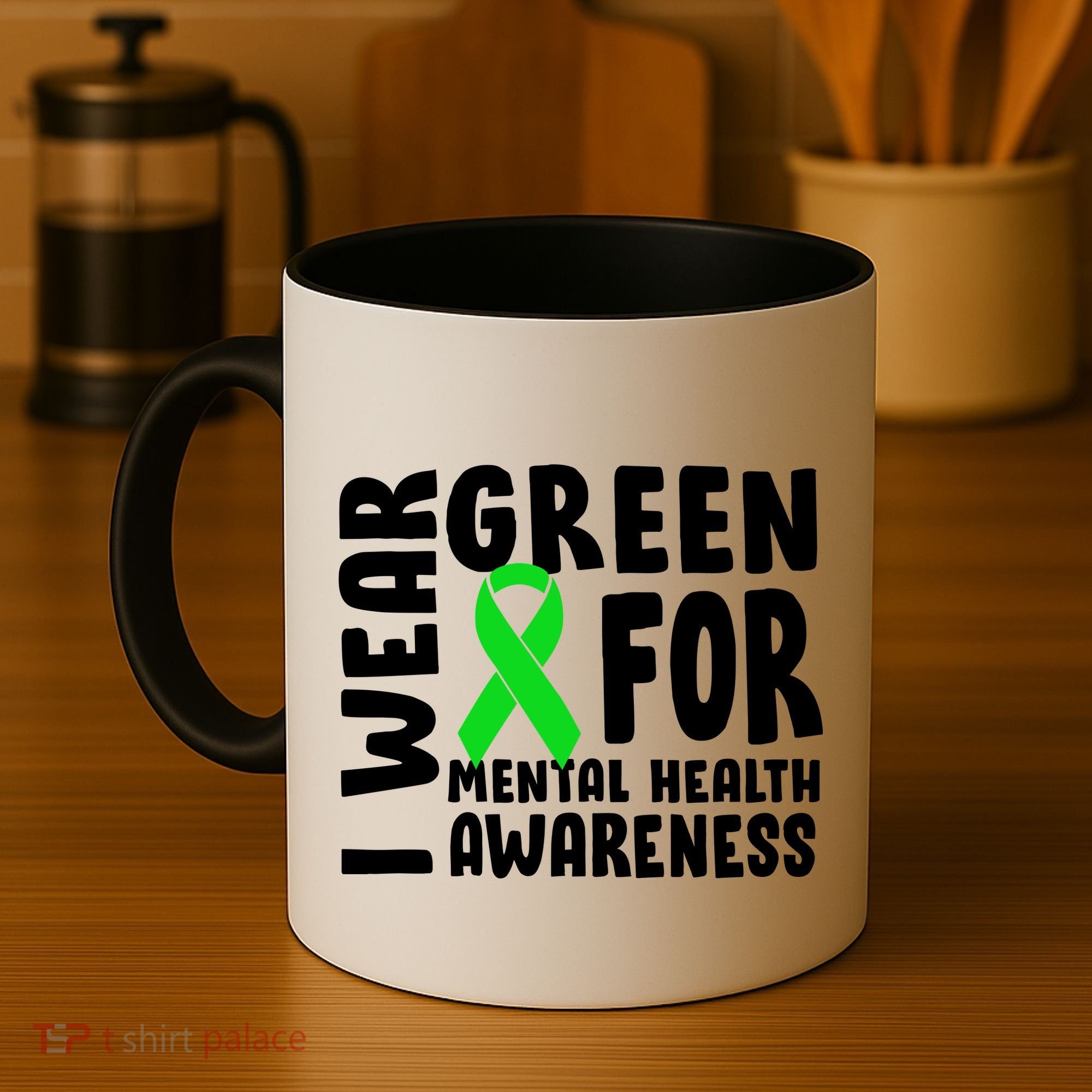 I Wear Green For Mental Health Awareness Coffee Mug