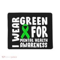 I Wear Green For Mental Health Awareness Mousepad thumb 0
