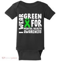 I Wear Green For Mental Health Awareness Baby Bodysuit thumb 0