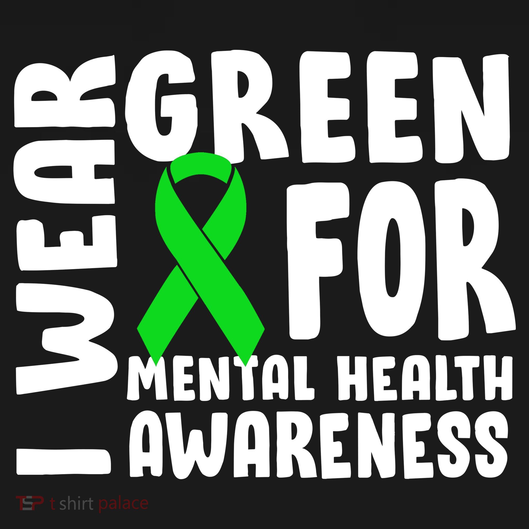 I Wear Green For Mental Health Awareness Toddler Hoodie