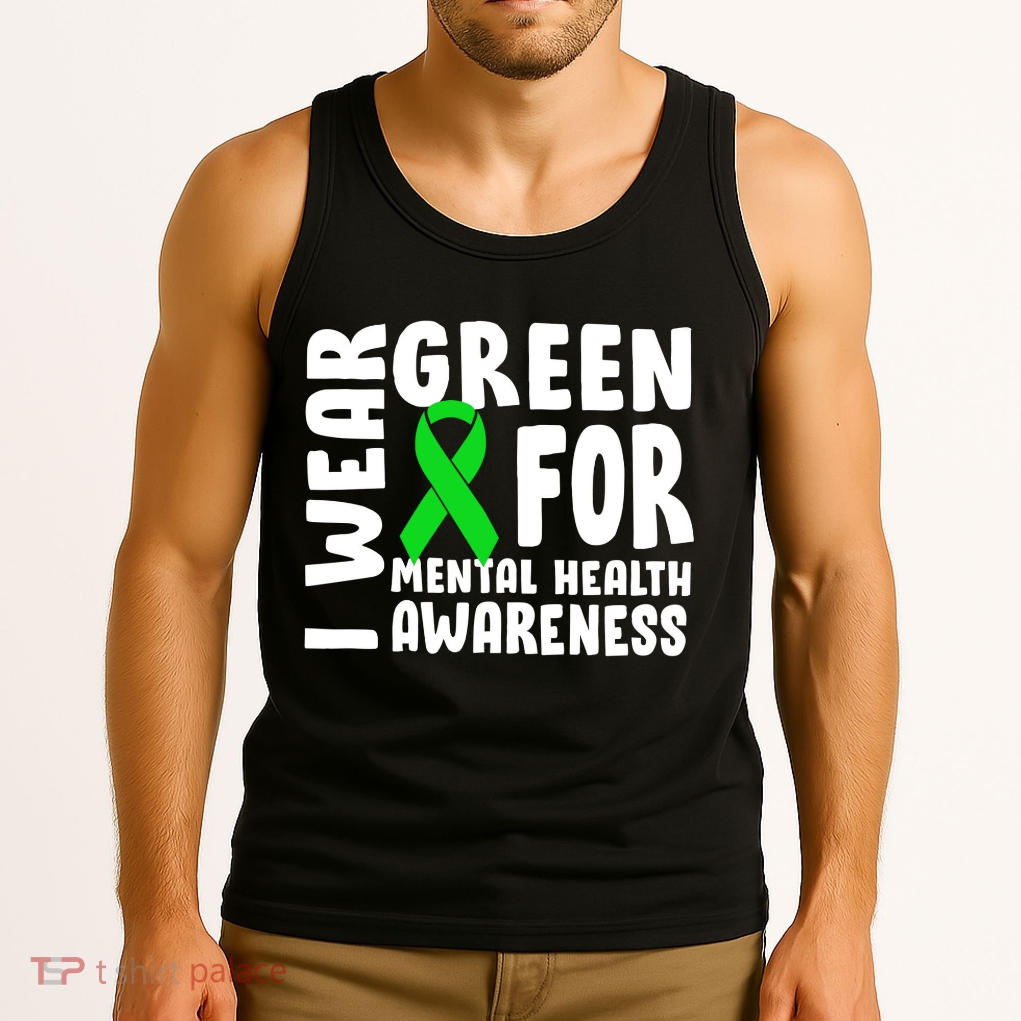 I Wear Green For Mental Health Awareness Tank Top