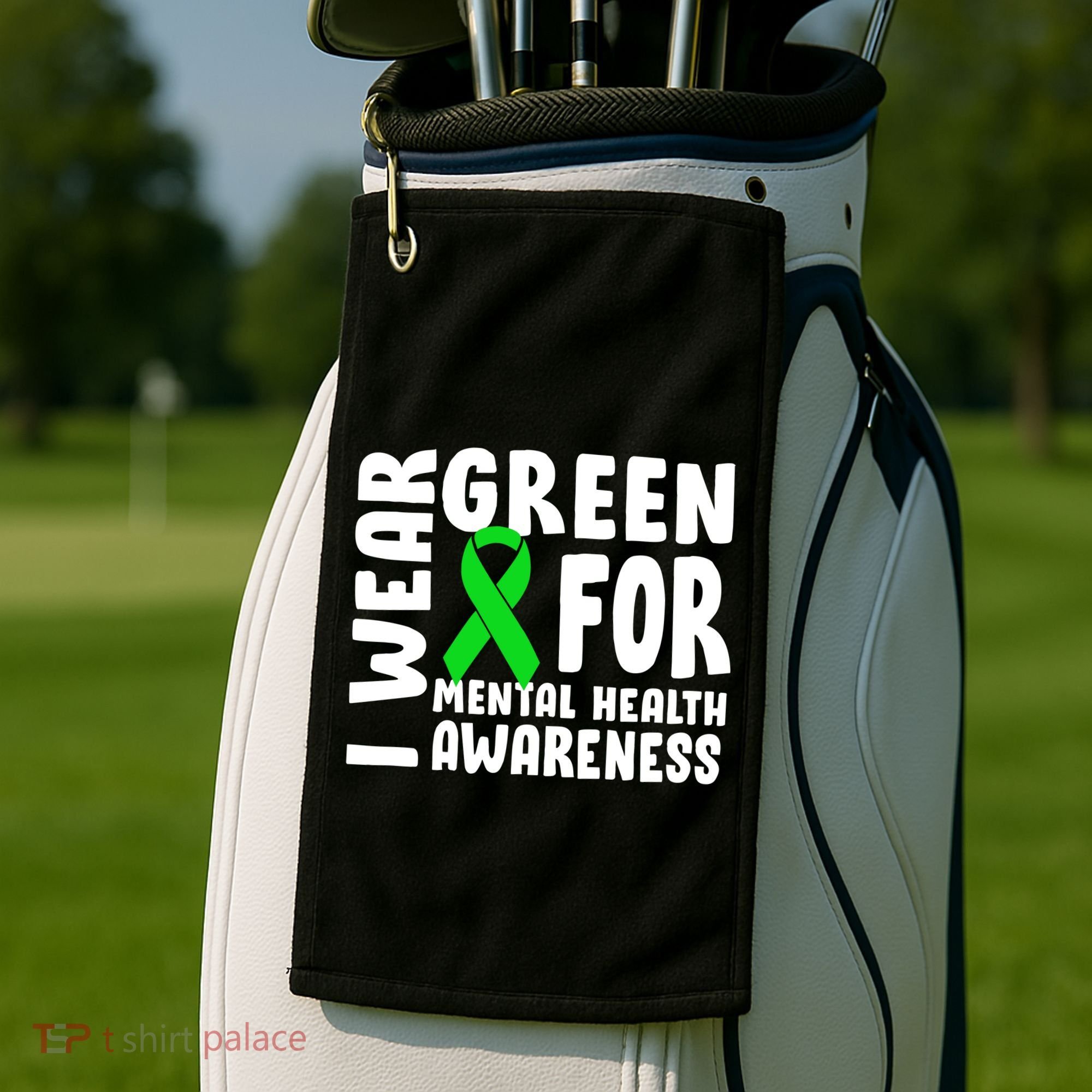 I Wear Green For Mental Health Awareness Golf Towel