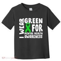I Wear Green For Mental Health Awareness Toddler T-Shirt thumb 0