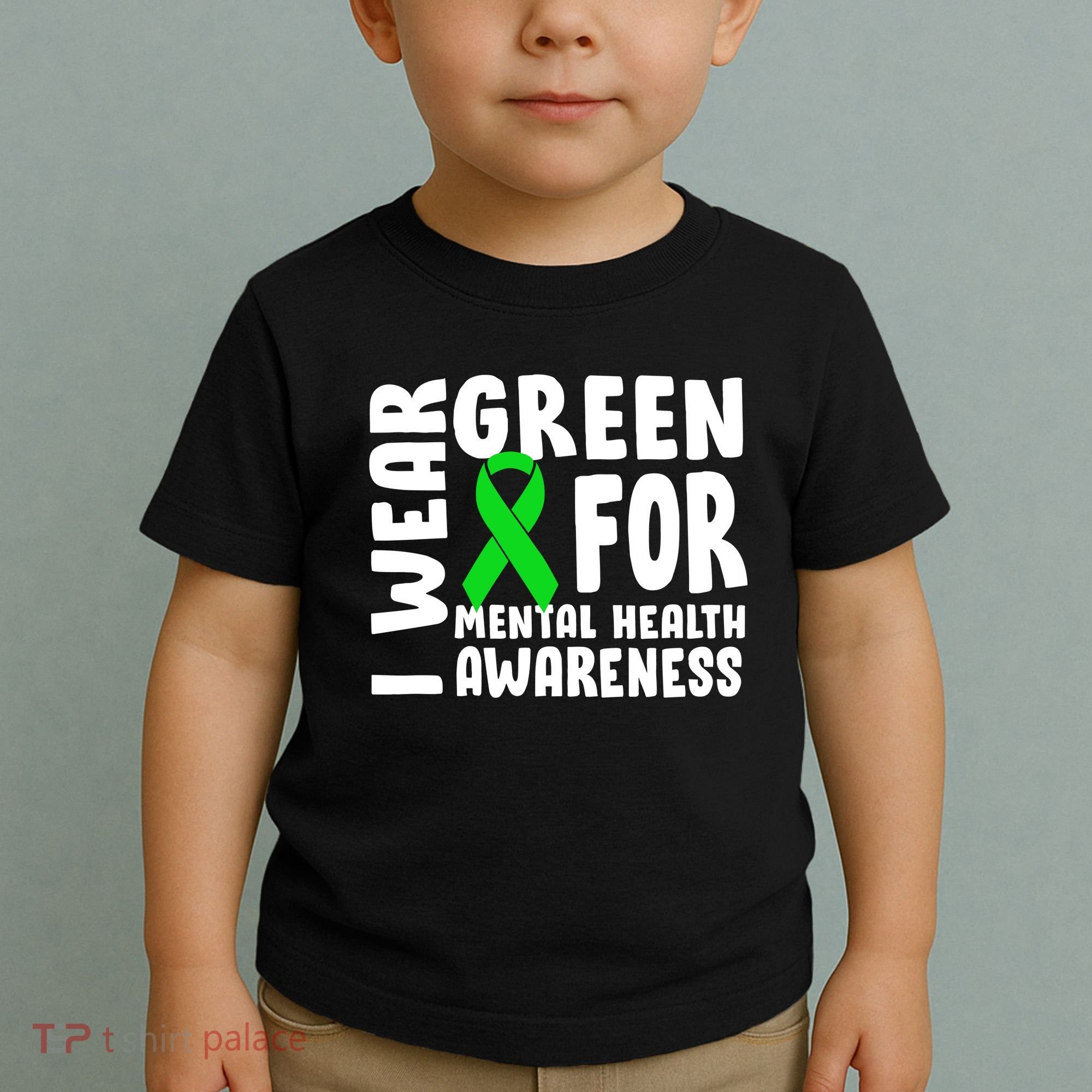 I Wear Green For Mental Health Awareness Toddler T-Shirt