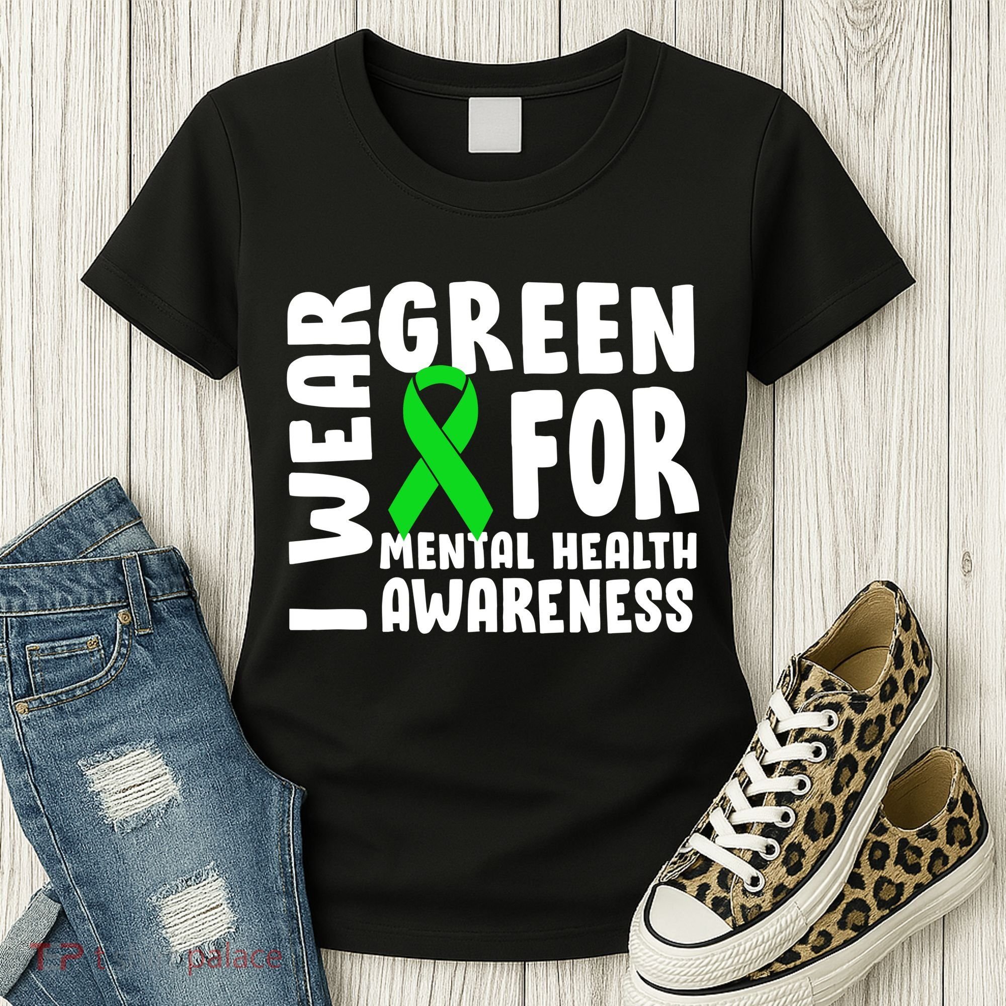 I Wear Green For Mental Health Awareness Women's T-Shirt