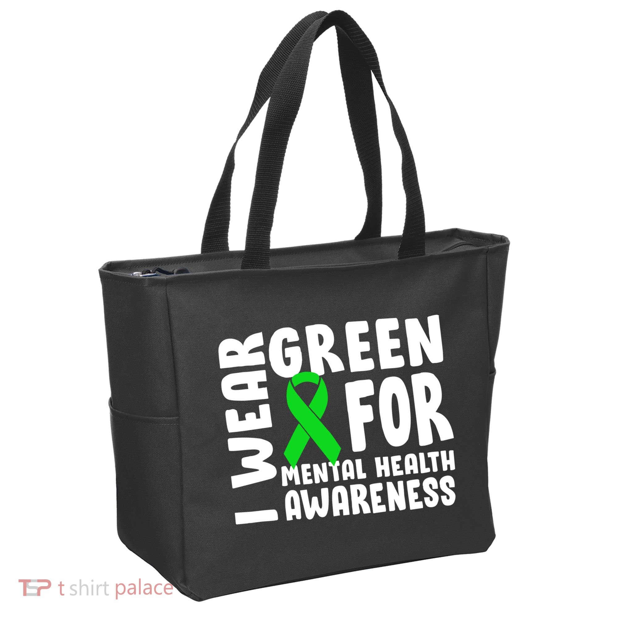 I Wear Green For Mental Health Awareness Tote Bag