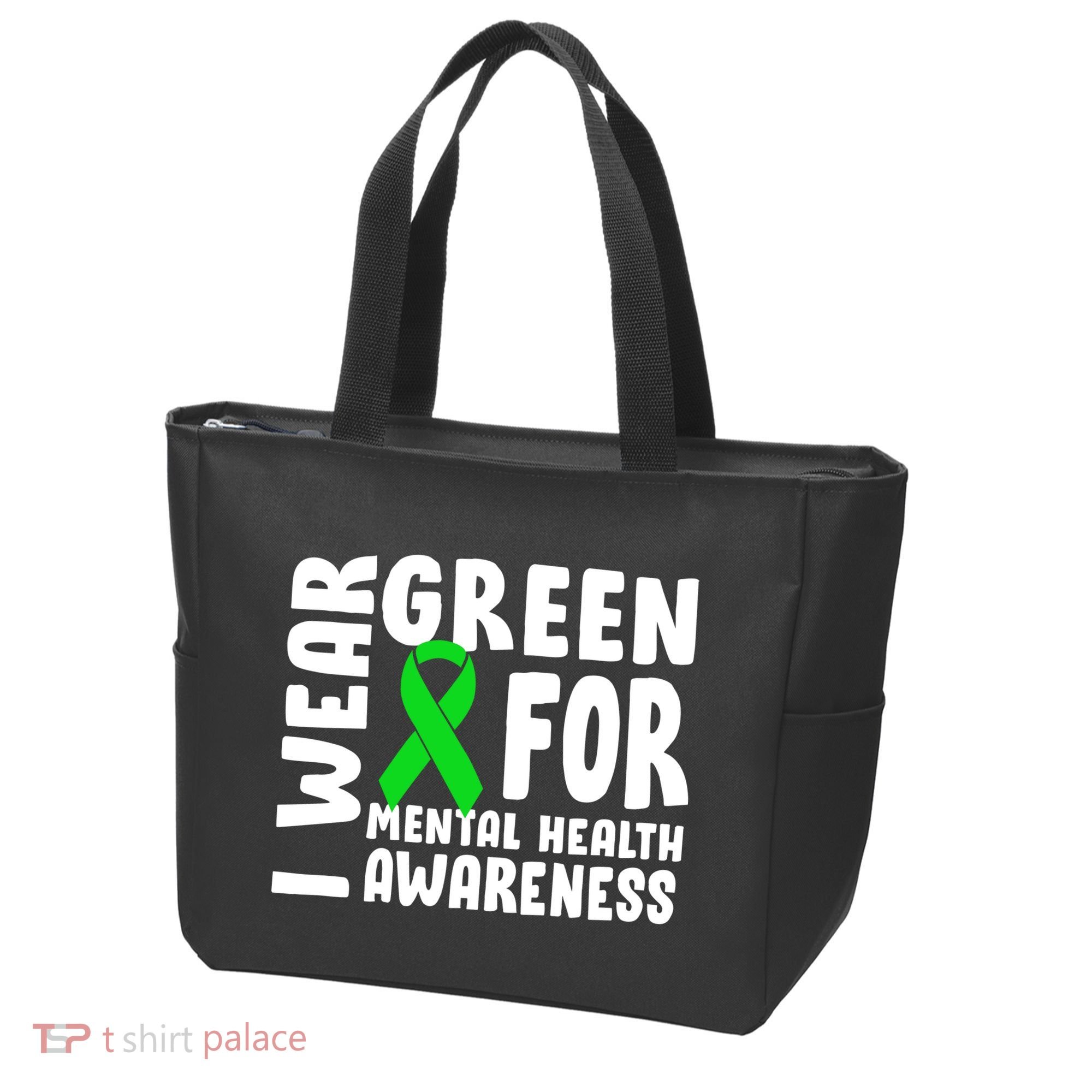 I Wear Green For Mental Health Awareness Tote Bag
