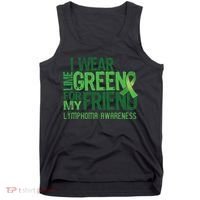I Wear Lime Green For My Friend Lymphoma Awareness Tank Top thumb 0
