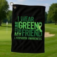 I Wear Lime Green For My Friend Lymphoma Awareness Golf Towel thumb 1