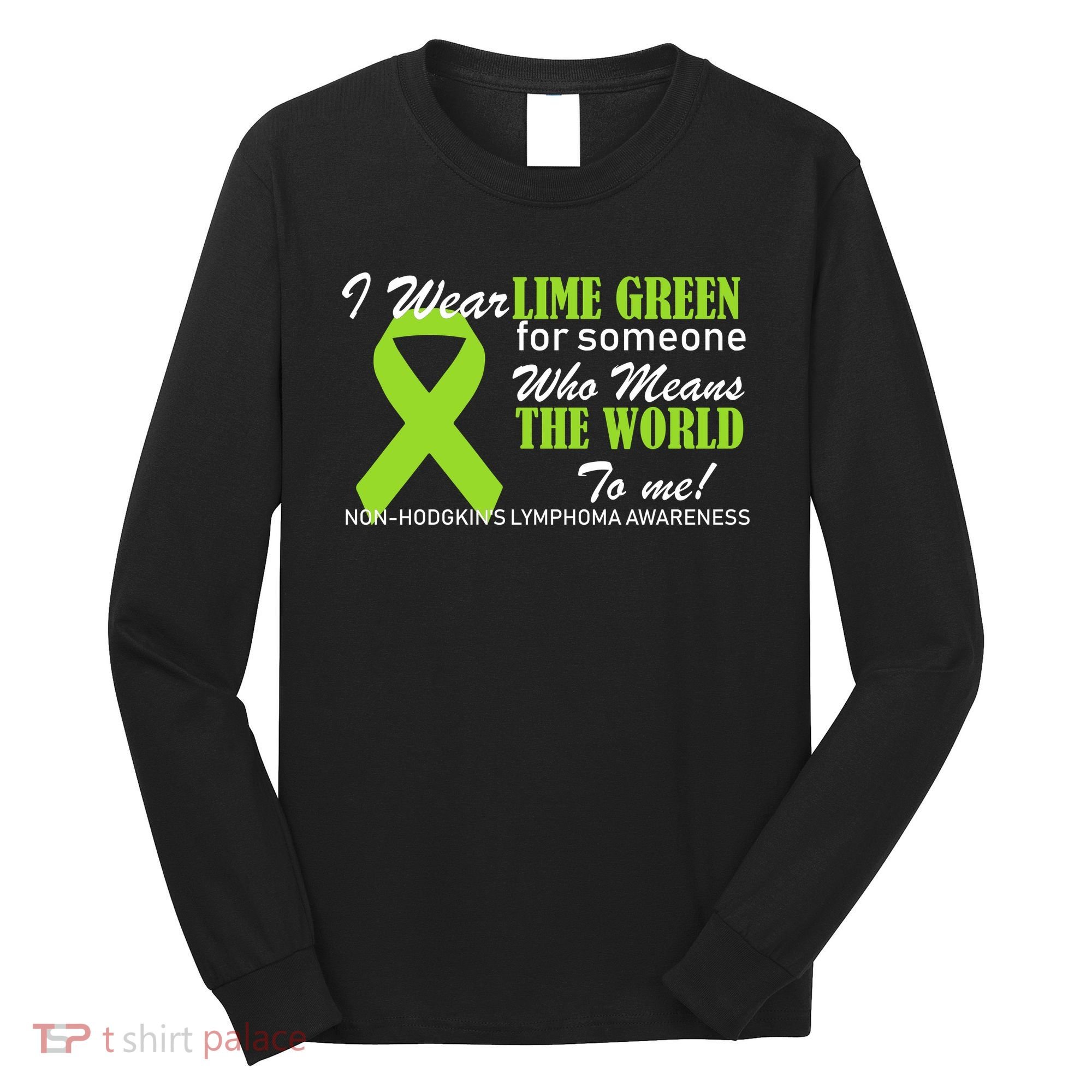 I Wear Lime Green Non-Hodgkin's Lymphoma Long Sleeve Shirt