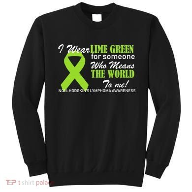 I Wear Lime Green Non-Hodgkin's Lymphoma Sweatshirt