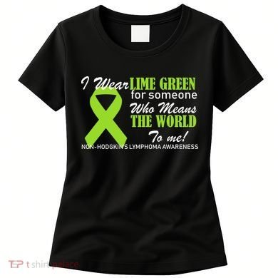 I Wear Lime Green Non-Hodgkin's Lymphoma Women's T-Shirt