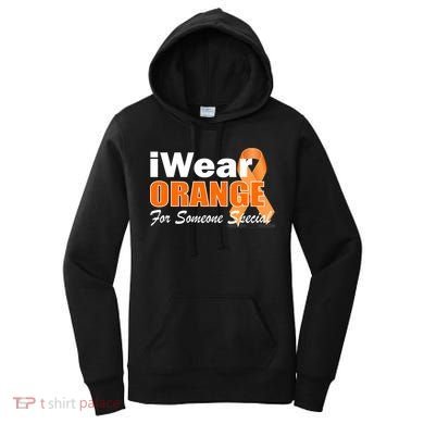 I Wear Orange For Someone I Love Leukemia Women's Hoodie