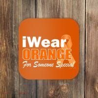 I Wear Orange For Someone I Love Leukemia Coaster thumb 0
