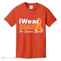 I Wear Orange For Someone I Love Leukemia Kids T-Shirt thumb 0