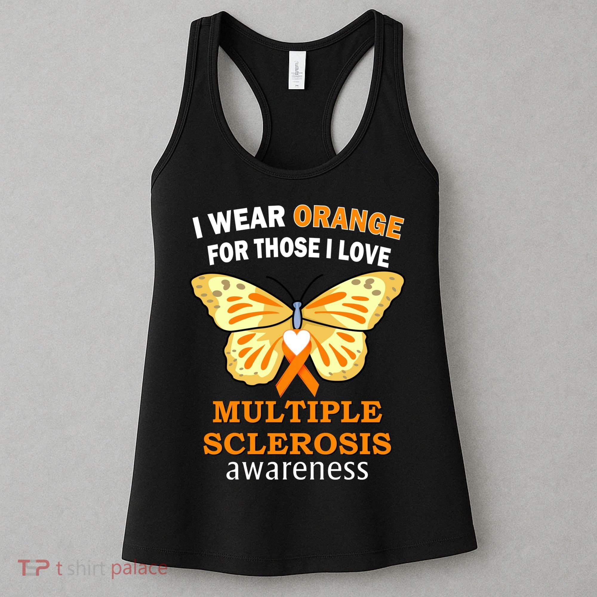 I Wear Orange For Those I Love MS Multiple Sclerosis Women's Tank Top
