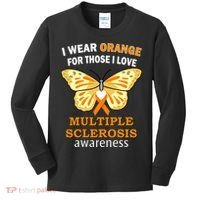 I Wear Orange For Those I Love MS Multiple Sclerosis Kids Long Sleeve Shirt thumb 0