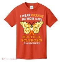 I Wear Orange For Those I Love MS Multiple Sclerosis Kids T-Shirt thumb 0