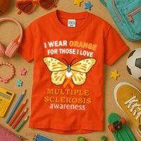 I Wear Orange For Those I Love MS Multiple Sclerosis Kids T-Shirt thumb 3
