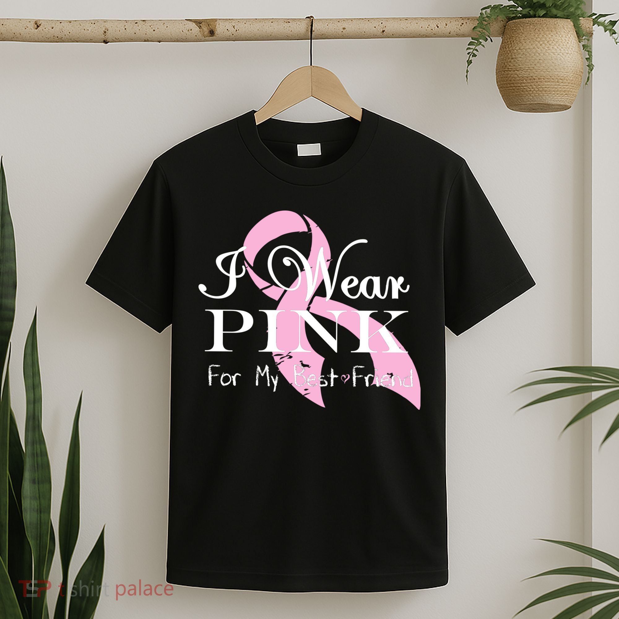 I Wear Pink For My Best Friend T-Shirt