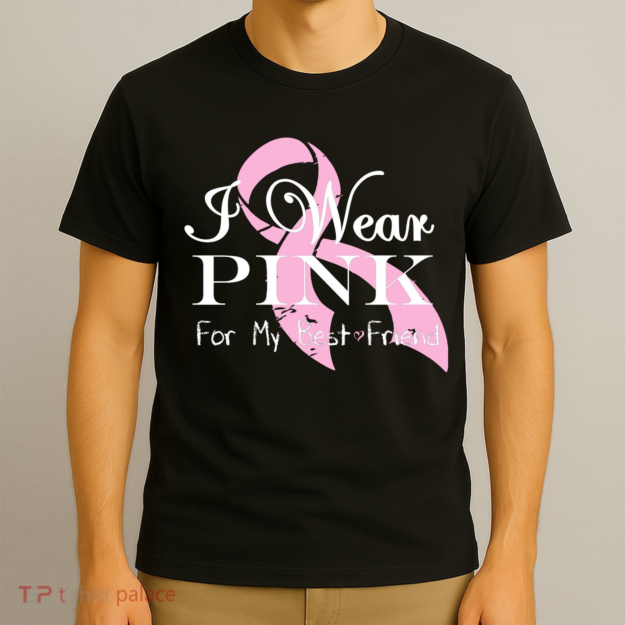 I Wear Pink For My Best Friend T-Shirt