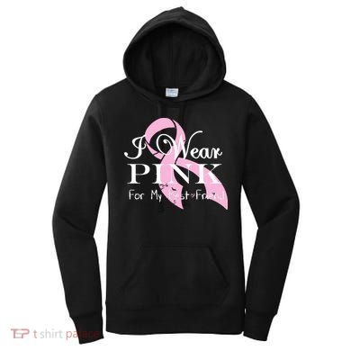 I Wear Pink For My Best Friend Women's Hoodie