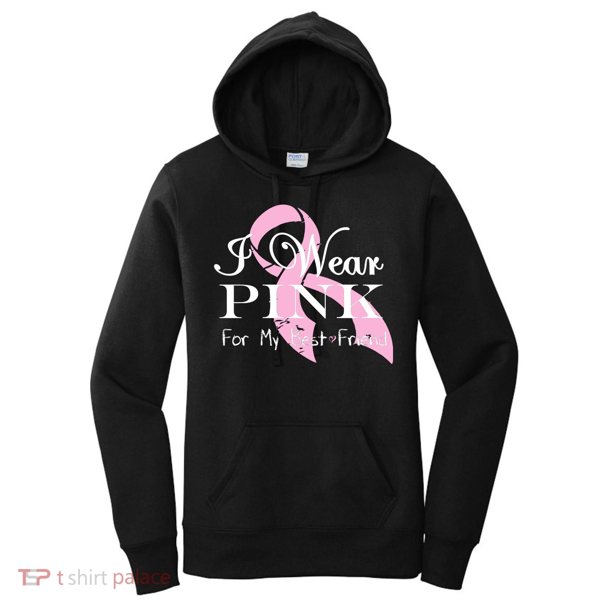 I Wear Pink For My Best Friend Women's Hoodie