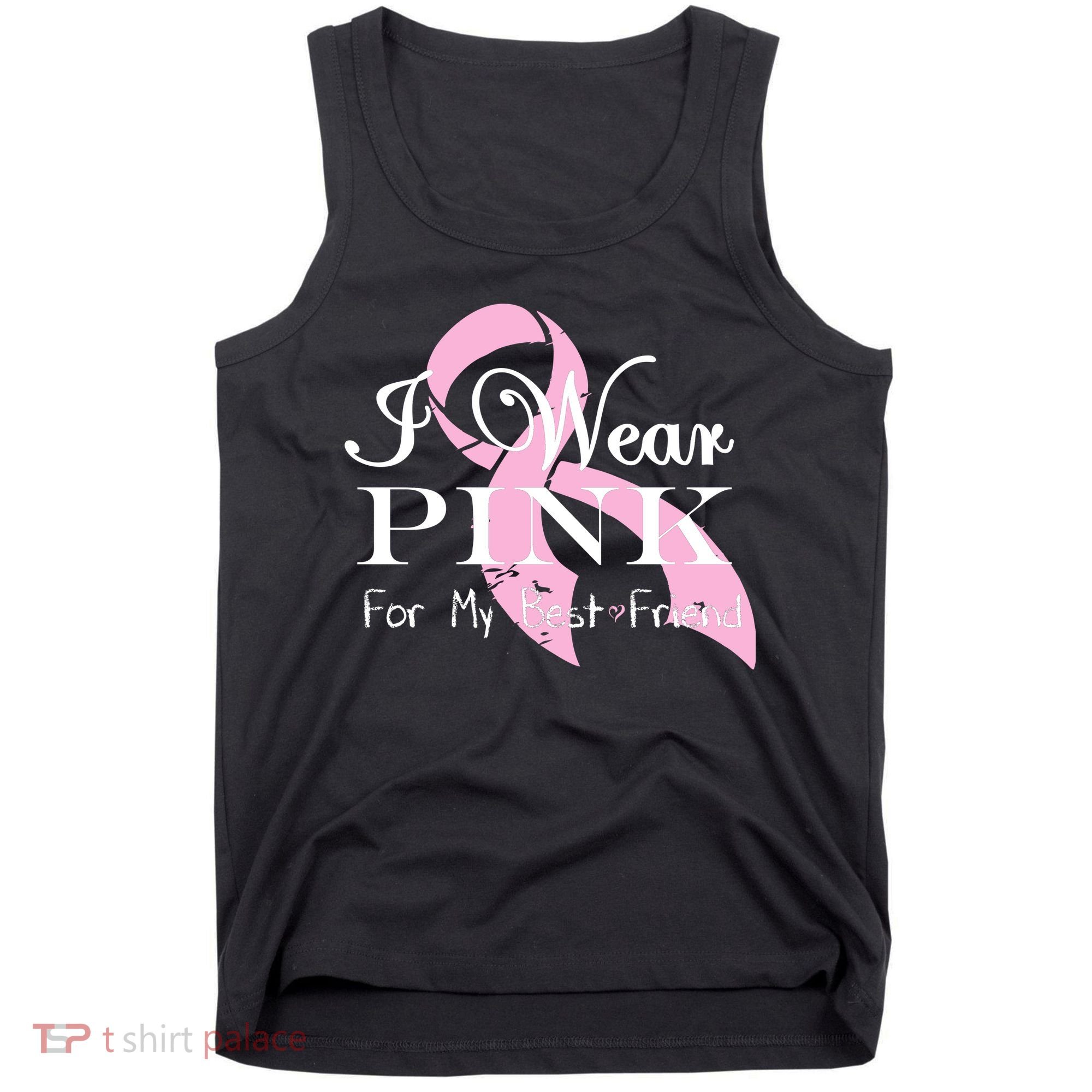 I Wear Pink For My Best Friend Tank Top
