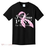 I Wear Pink For My Best Friend Kids T-Shirt thumb 0