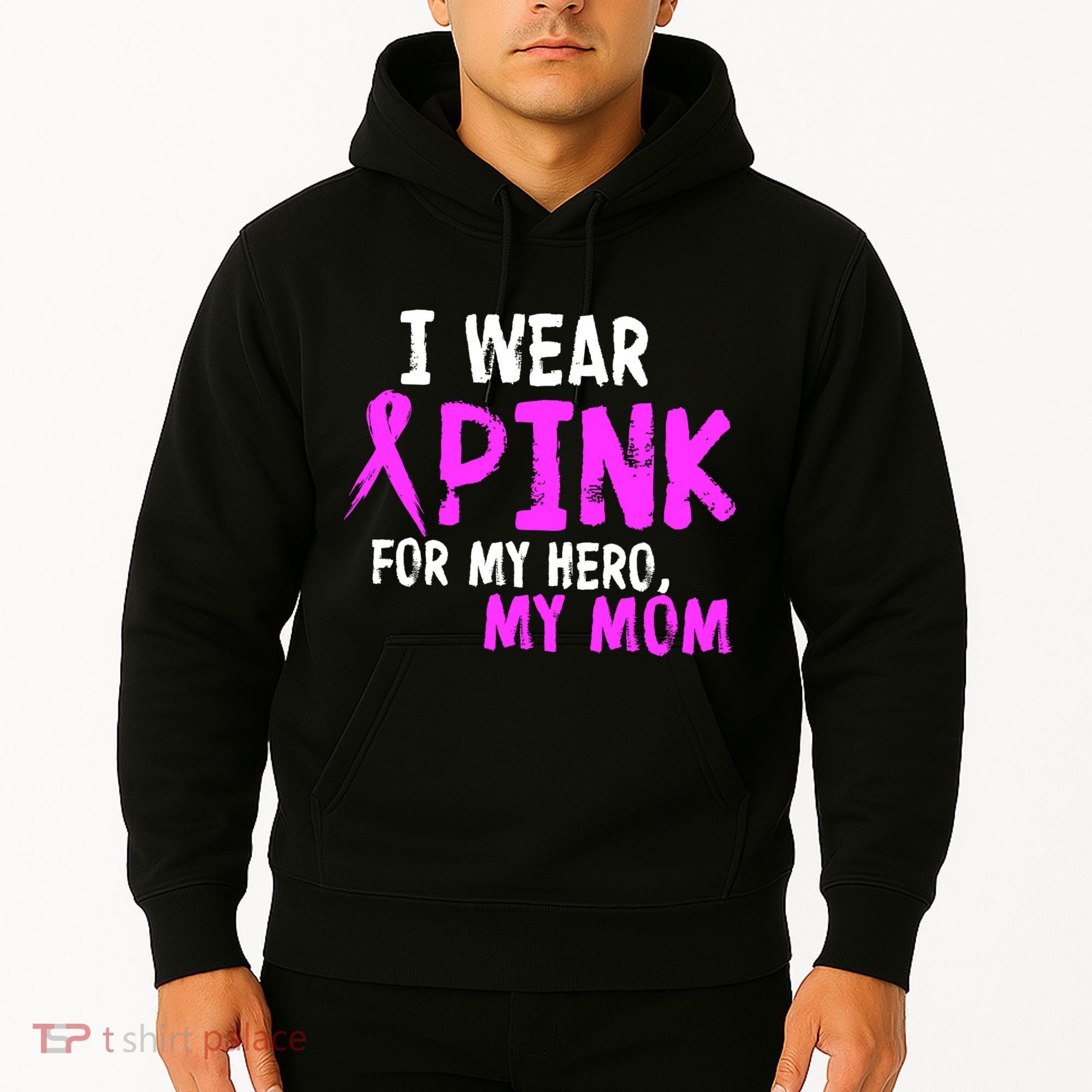 I Wear Pink For My Hero My Mom Hoodie