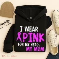 I Wear Pink For My Hero My Mom Hoodie thumb 4