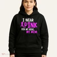 I Wear Pink For My Hero My Mom Hoodie thumb 5